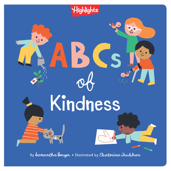 Highlights ABCs of Kindness Board Book 9781684376513